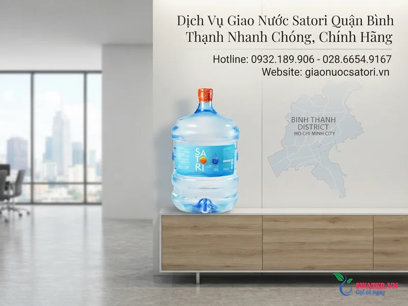 Dịch Vụ Giao Nước Satori Quận Bình Thạnh Nhanh Chóng, Chính Hãng