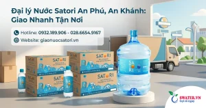 Đại lý Nước Satori An Phú, An Khánh: Giao Nhanh Tận Nơi