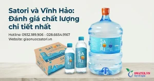 Satori và Vĩnh Hảo: Đánh giá chất lượng chi tiết nhất