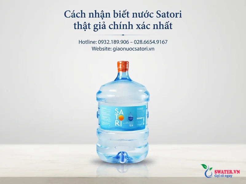 Cách nhận biết nước Satori thật giả chính xác nhất