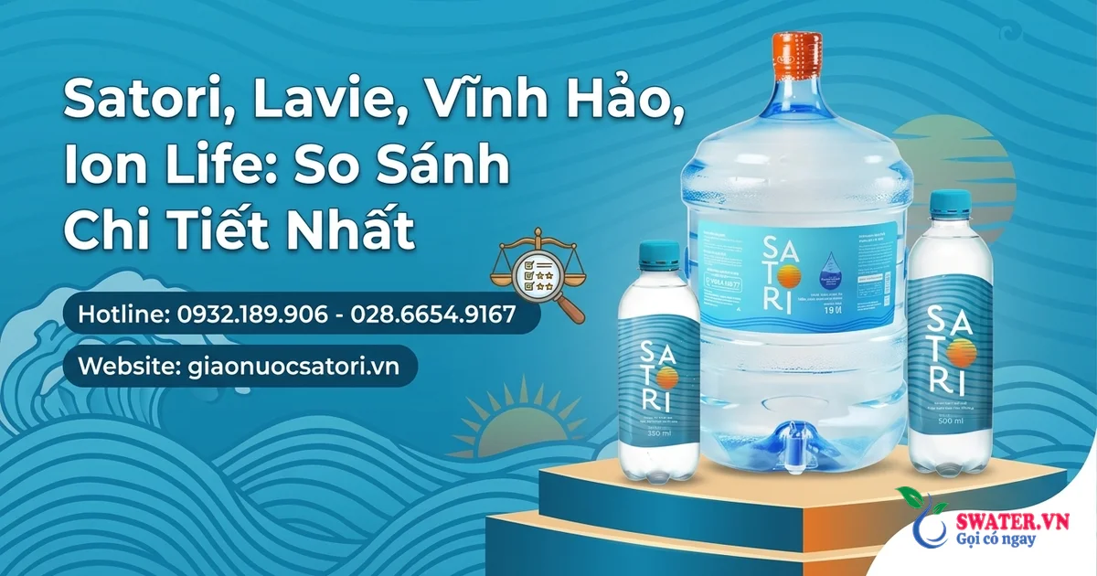 Satori, Lavie, Vĩnh Hảo, Ion Life: So Sánh Chi Tiết Nhất